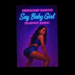 Say baby giri (Blueface remix)