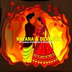 Nayana & Devansh (feat. Leeman Uzokdlalela & Dj Alex RSA)
