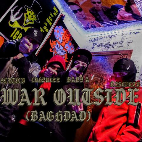 War Outside (Baghdad) (feat. K2Sleeze, LuhBrizz & Baby A)
