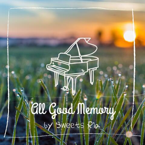 All Good Memories