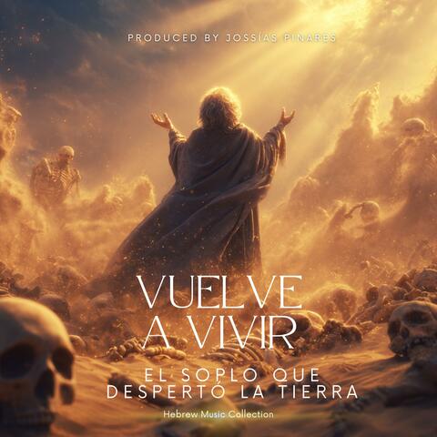 Vuelve a Vivir · El Soplo Que Despertó la Tierra