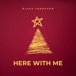 Here With Me