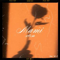 Mami (feat. R-8)
