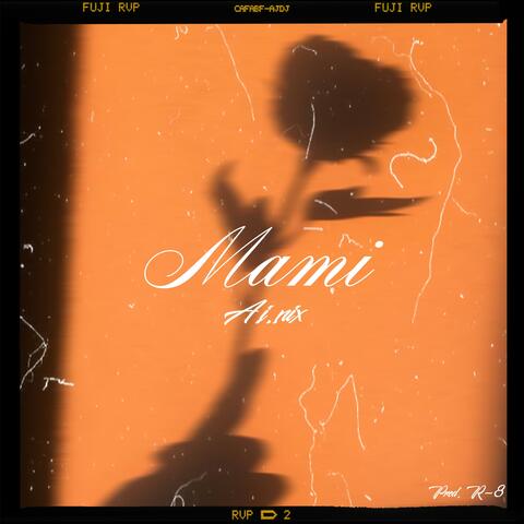 Mami (feat. R-8)