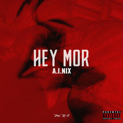 Hey Mor (feat. R-8)