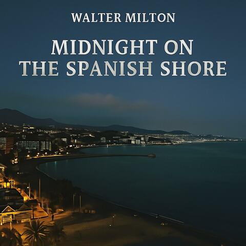 Midnight On The Spanish Shore