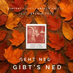 Geht Ned Gibt's Ned (feat. Angela Walter & Sylvia Graf)