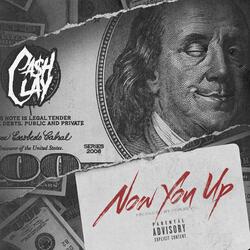 Now You Up