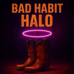 Bad Habit Halo