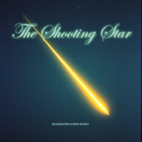 The Shooting Star.