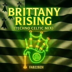 Brittany Rising (Techno Celtic Mix 2025)