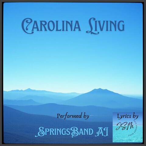 Carolina Living (feat. SpringsBand AI) [Demo]