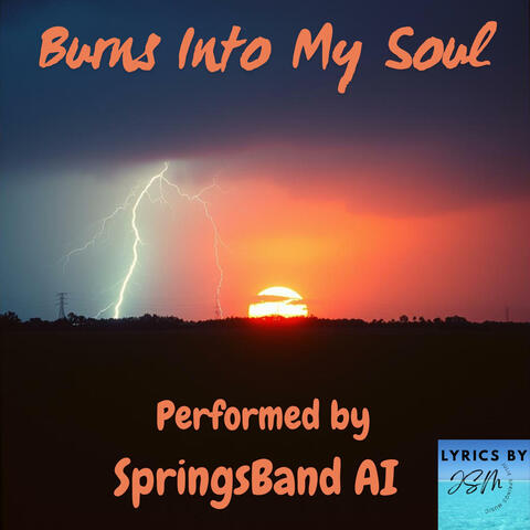 Burns Into My Soul (feat. SpringsBand AI) [Demo]