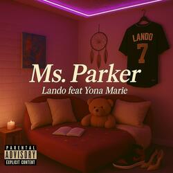 Ms. Parker (feat. Yona Marie)