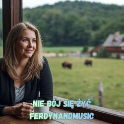 NIE BÓJ SIĘ ŻYĆ