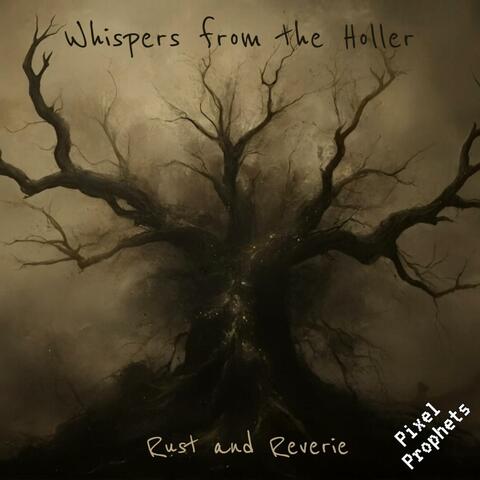 Whispers from the Holler