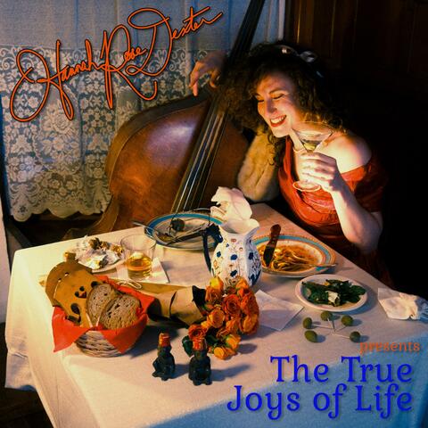 presents The True Joys of Life