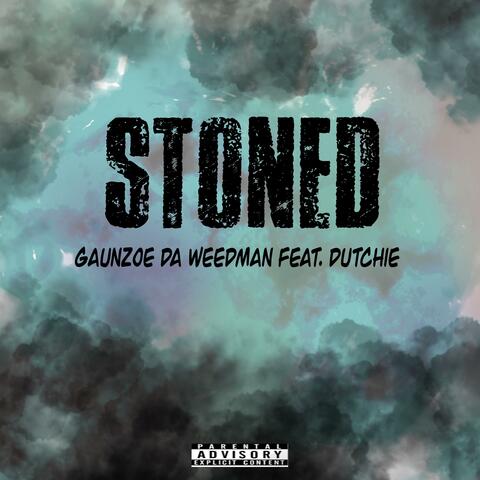 Stoned (feat. latenitecreu & Dutchie)