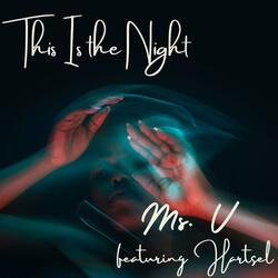 This Is the Night (feat. Ms. V)