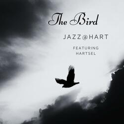 The Bird (feat. Jazz@Hart)
