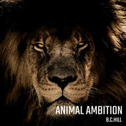 Animal Ambition