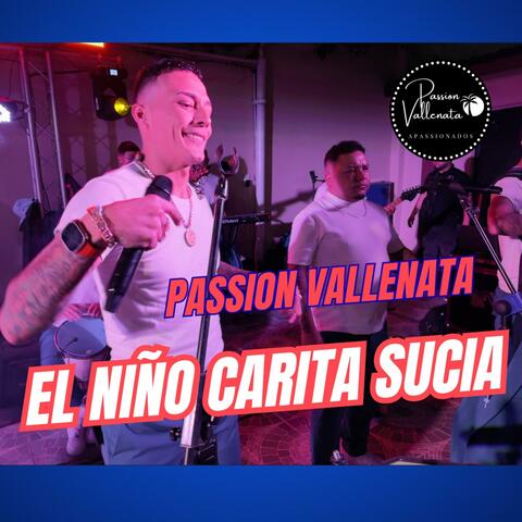 El niño carita sucia \ Passion Vallenata