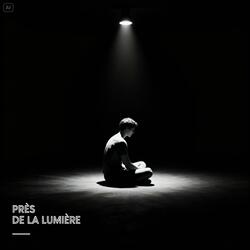 Près de la lumière