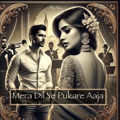 Mera Dil Ye Pukare Aaja