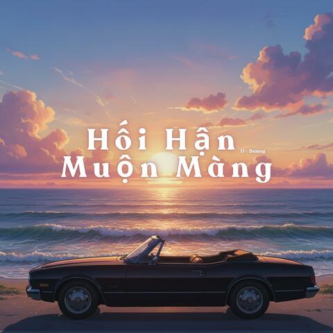 Hối Hận Muộn Màng