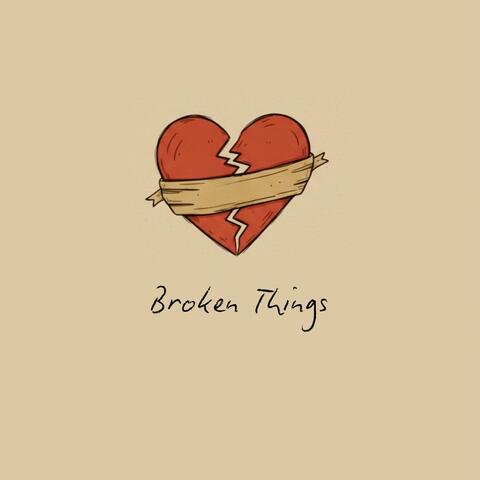 Broken Things