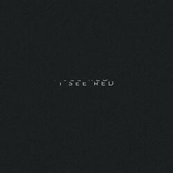 I SEE RED (Slowed + Reverb)