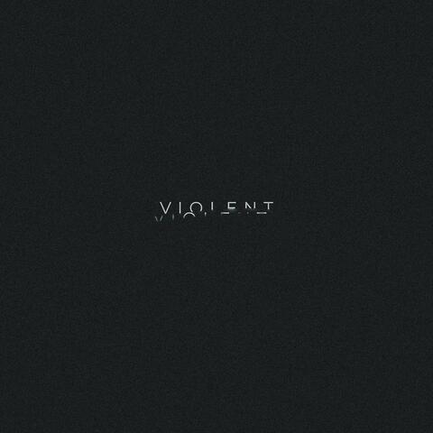 VIOLENT