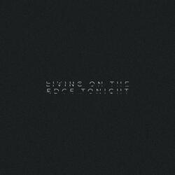 LIVING ON THE EDGE TONIGHT (Sped Up)