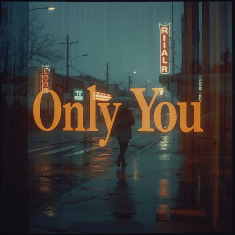 Only You