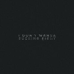 I DON'T WANNA FUCKING FIGHT (Sped Up)