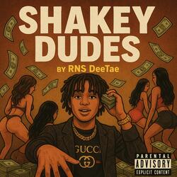Shakey Dudes