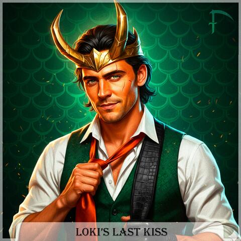 Loki’s Last Kiss