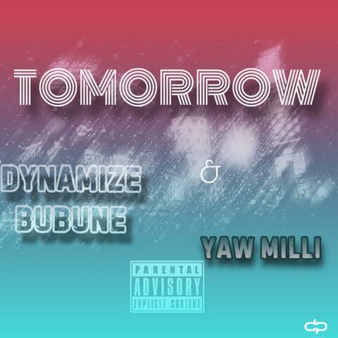 Tomorrow (Yaw milli Remix)