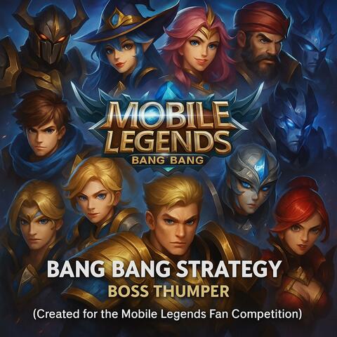 Mobile Legends Bang Bang Strategy (MLBB FAN COMPETITION SONG)
