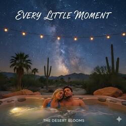Every Little Moment