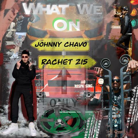 What we on (feat. Rachet215)