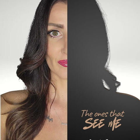 The Ones That See Me