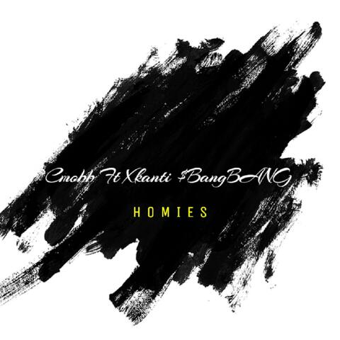 Homies (feat. Xkanti & Bang Bang)