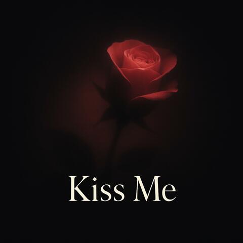 Kiss Me