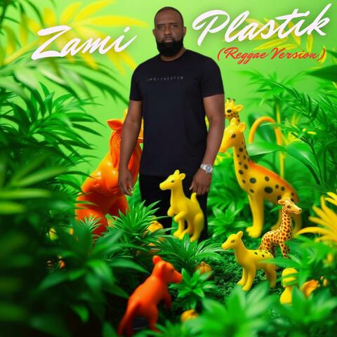 Zami Plastik (Reggae Version)
