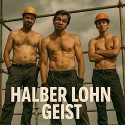 HALBER LOHN GEIST