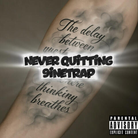 never quitting
