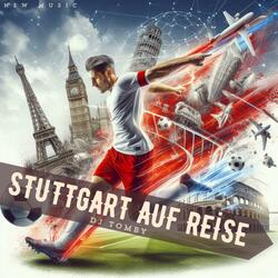 Stuttgart auf Reise (Radio Edit)