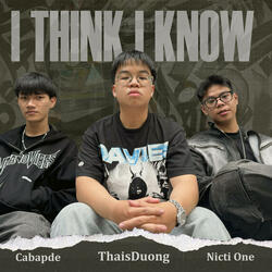I Think I Know (feat. Nicti One & TOF Cabapde)
