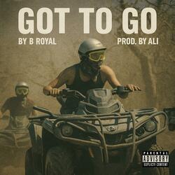 Got To Go